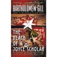 DEATH JOYCE SCHOLAR         MM by GILL BARTHOLOMEW, 9780380711291