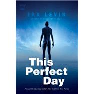 This Perfect Day  Pa by Levin,Ira, 9781605981291