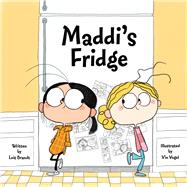 Maddi's Fridge by Brandt, Lois; Vogel, Vin, 9781936261291