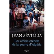 Les vrits caches de la Guerre d'Algrie by Jean Svillia, 9782213671291