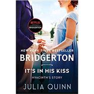 It's in His Kiss: Bridgerton (Bridgertons, 7) by Julia Quinn, 9780063141292