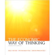 The Economic Way of Thinking by Heyne, Paul L.; Boettke, Peter J.; Prychitko, David L., 9780132991292