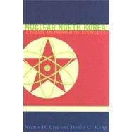 Nuclear North Korea by Cha, Victor D., 9780231131292