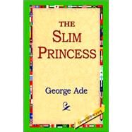 The Slim Princess by Ade, George, 9781421801292