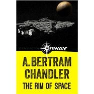 The Rim of Space by A. Bertram Chandler, 9781473211292