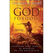 God in the Foxhole by Sasser, Charles W., 9781476731292