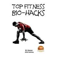 Top Fitness Bio-hacks by Usman, M.; Davidson, John, 9781511511292