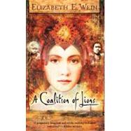 Coalition of Lions by Wein, Elizabeth (Author), 9780142401293