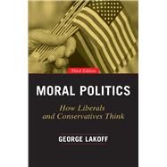 Moral Politics by Lakoff, George, 9780226411293