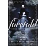 Foretold by RYAN, CARRIE, 9780385741293