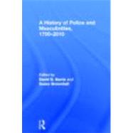 A History of Police and  Masculinities, 17002010 by Barrie; David G., 9780415671293