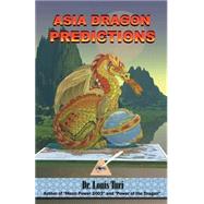 Asia Dragon Predictions 2003/2004 by Turi, Louis, 9780966731293