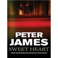 Sweet Heart by James, Peter, 9781409181293