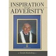 Inspiration Through Adversity by Ziedenberg, Gerald, 9781452031293