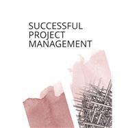 Successful Project Management: South Africa by Jack Gido; Jim Clements; Nishani Harinarain, 9781473751293