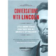 Conversations With Lincoln by Leidner, Gordon, 9781492631293