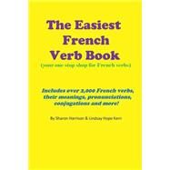 The Easiest French Verb Book by Harrison, sharon; Kern, Lindsay Hope, 9781507571293