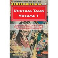 Unusual Tales by Gill, Joe; Phillips, Rick L.; Ditko, Steve; Colan, Gene; Giordano, Dick, 9781507881293