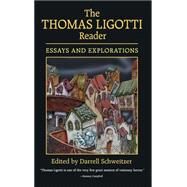 The Thomas Ligotti Reader by Schweitzer, Darrell, 9781592241293