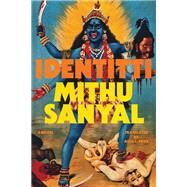 Identitti A Novel by Sanyal, Mithu; Price, Alta L., 9781662601293