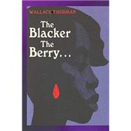 The Blacker the Berry by Thurman, Wallace, 9781774641293