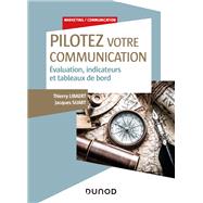 Pilotez votre communication by Thierry Libaert; Andr de Marco, 9782100791293