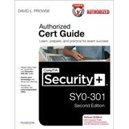 CompTIA Security+ SYO-301 Cert Guide, Deluxe Edition by Prowse, David L., 9780132801294