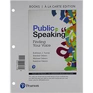 Public Speaking Finding Your Voice -- Books a la Carte by Turner, Kathleen J.; Osborn, Randall; Osborn, Michael; Osborn, Suzanne, 9780134401294