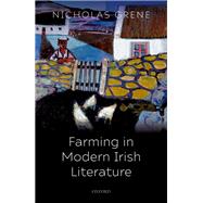 Farming in Modern Irish Literature by Grene, Nicholas, 9780198861294