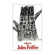 Elliot Loves by Feiffer, Jules, 9780802131294