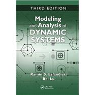 Modeling and Analysis of Dynamic Systems by Ramin S. Esfandiari; Bei Lu, 9781315191294