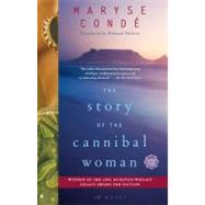 The Story of the Cannibal Woman A Novel by Cond, Maryse; Philcox, Richard, 9780743271295