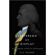 Jefferson on Display by Wilson, G. S., 9780813941295