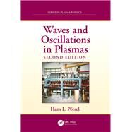 Waves and Oscillations in Plasmas by Pecseli, Hans L., 9781138591295