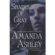 Shades of Gray by Ashley, Amanda, 9781613311295