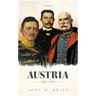 Austria 1867-1955 by Boyer, John W., 9780198221296