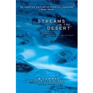 Streams in the Desert : 366 Daily Devotional Readings by L.B. Cowman, edited by Jim Reimann, Editor of My Utmost for His Highest, Updated Edition, 9780310221296
