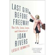 Last Girl Before Freeway by Leslie Bennetts, 9780316261296