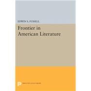 Frontier in American Literature by Fussell, Edwin S., 9780691621296