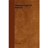 Newton's Laws of Motions by Tait, P. G., 9781444631296