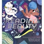 Reading Beauty (Empowering Books, Early Elementary Story Books, Stories for Kids, Bedtime Stories for Girls) by Underwood, Deborah; Hunt, Meg, 9781452171296