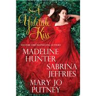 A Yuletide Kiss by Hunter, Madeline; Jeffries, Sabrina; Putney, Mary Jo, 9781496731296