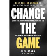 Change the Game by Stack, Jack; Dahl, Darren, 9781642251296