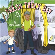 Trash Truck Day Book 2 by Cooper, Stacie, 9798350941296