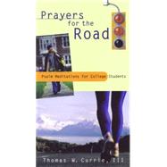 Prayers for the Road by Currie, Thomas W., 9780664501297