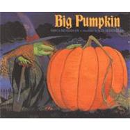 Big Pumpkin by Silverman, Erica; Schindler, S.D., 9780689801297