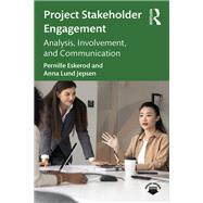 Project Stakeholder Engagement by Pernille Eskerod; Anna Lund Jepsen, 9781040771297