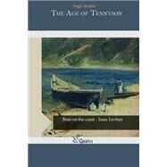 The Age of Tennyson by Walker, Hugh, 9781506161297