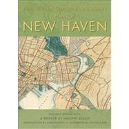 The Plan for New Haven by Olmsted, Frederick Law; Gilbert, Cass; Plattus, Alan; Scully, Vincent; Rae, Douglas, 9781595341297