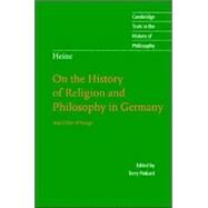 Heine: 'On the History of Religion and Philosophy in Germany' by Edited by Terry Pinkard , Translated by Howard Pollack-Milgate, 9780521861298
